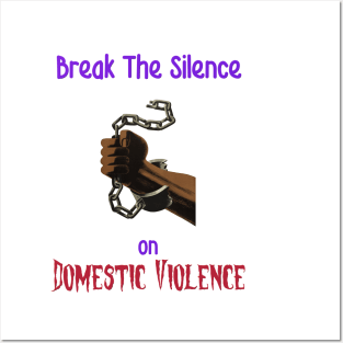 Break the Chains of Domestic Violence Posters and Art